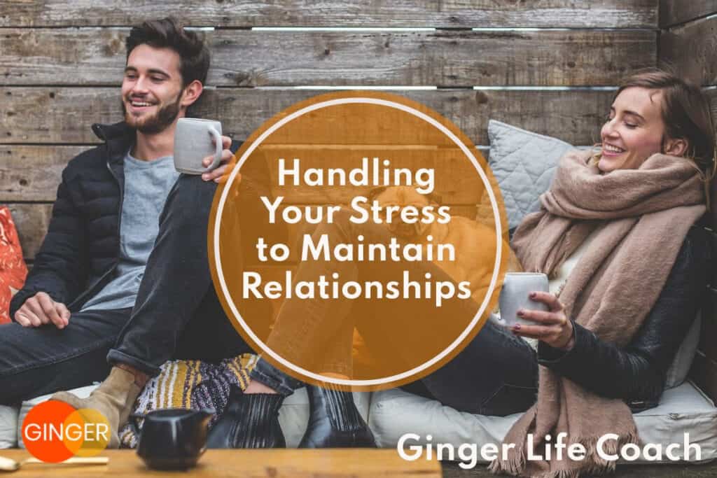 Handling Your Stress Is Crucial to Maintaining Your Relationships