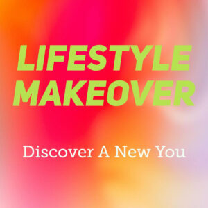 lifestyle makeover